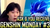 Ask and You Shall Receive??? – Genshin Monday #3 | Genshin Impact