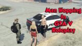 Hopping Between Men In GTA V RP