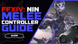 FFXIV NIN Controller Guide | Shadowbringers Ninja Guide