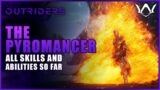Outriders | The Pyromancer Class Focus – Abilities & Skill Tree Deep Dive