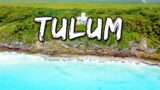 Tulum Drone 4K