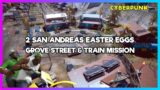 Cyberpunk 2077: Grove Street & Train Mission | San Andreas Easter Eggs