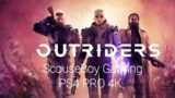 OUTRIDERS – DEMO       PS4 PRO 4K