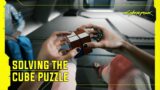 Cyberpunk 2077 – Can We Solve The Cube Puzzle