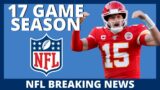 NFL Going To A 17 Game Regular Season – NFL Breaking News