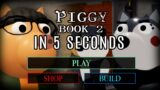 ROBLOX PIGGY BOOK 2 NEW UPDATE IN 5 SECONDS