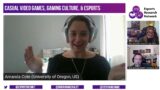 Casual Video Games, Gaming Culture, & Esports with Amanda Cote
