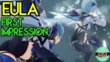 I LOVE EULA!  First Impression Initial Gameplay Experience | Can't Wait to get her! | Genshin Impact