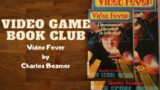 Video Game Book Club — Video Fever by Charles Beamer