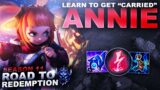 LEARN TO GET "CARRIED" ANNIE! – Road to Redemption | League of Legends