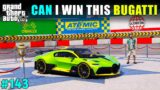 CAN I WIN THIS BUGATTI CAR IN A RACING TOURNAMENT | TECHNO GAMERZ | GTA 5 143 | GTA V GAMEPLAY #143