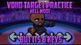 Voiid Target Practice HELL MODE but it's 8 Keys – Friday Night Funkin'