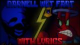 Darnell Wet Fart WITH LYRICS (FNF: Hit Single Real Lyrical Cover) (Ft. @theshipysea & @FanTheCan)
