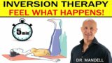 Inversion Therapy: Feel what happens in 5 minutes – Dr. Alan Mandell, DC